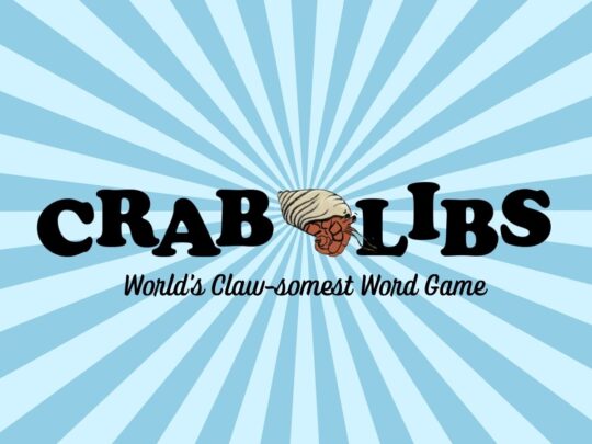 An illustration of a hermit crab, with the words "Crab Libs: World's Claw-somest Word Game" around it